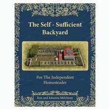Self Sufficient Backyard Book - Ron & Johanna Melchiore Homestead Guide