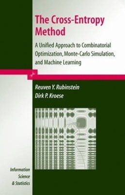 The Cross Entropy Method: A Unified Approach to Combinatorial Optimization,