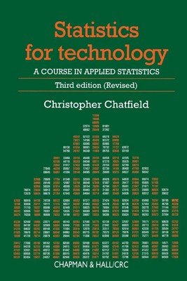 Statistics for Technology A Course in Applied Statistics, Third Edition Buch
