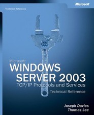 Microsoft  Windows Server  2003 TCP/IP Protocols and Services Com
