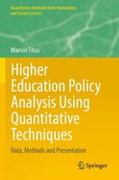 Higher Education Policy Analysis Using Quantitative Techniques Marvin Titus Buch