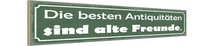 Holzschild 10X46 Cm Alte Freunde Beste AntiquitäTen Deko Geschenk Holz Schild