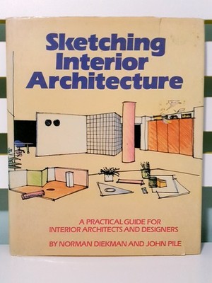 Sketching Interior Architecture! 1985 HC / DJ 1st Edition Book by Norman Diekman