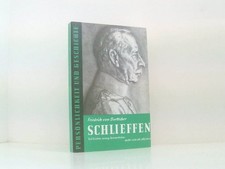 Schlieffen: Viel leisten, wenig hervortreten - mehr sein als scheinen (Persönlic