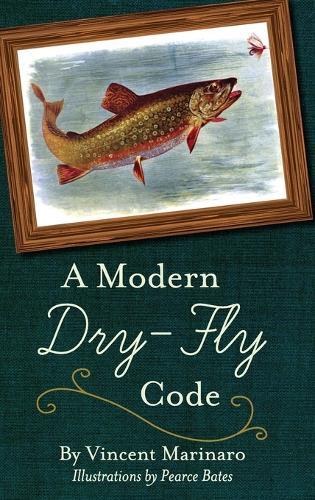 Vincent C Marinaro A Modern Dry-fly Code (gebundene Ausgabe) (us