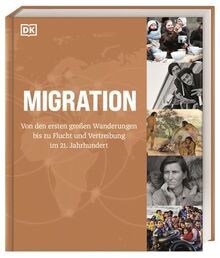 Migration: Von den ersten großen Wanderungen bis zu... | Buch | Zustand sehr gut
