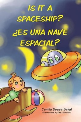 Es una nave espacial?: Is it a spaceship? by Jorge Z. (Spanish) Paperback Book