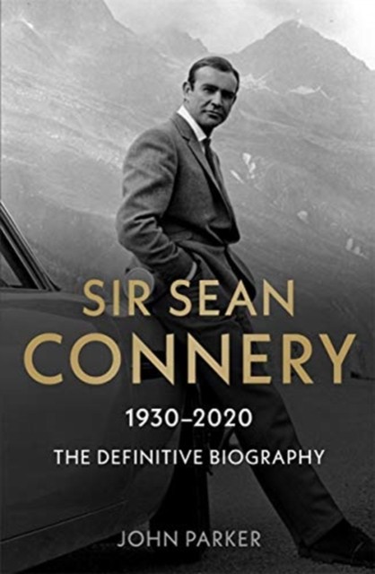 Sir Sean Connery The Definitive Biography John Parker Paperback James Bond - Image 5