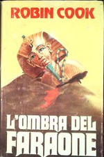 L'OMBRA DEL FARAONE - ROBIN COOK - CDE 1980 - OUTLET DEL LIBRO