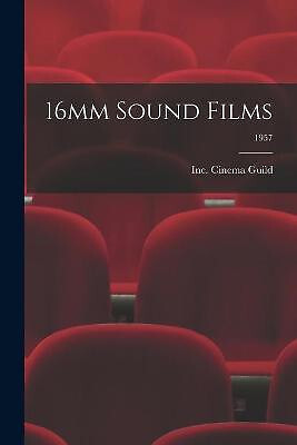 16mm Sound Films; 1957 By Inc Cinema Guild - New Copy - 9781013344732