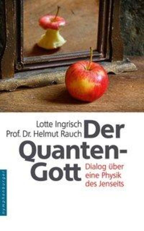 Thumbnail - Der Quantengott | Lotte Ingrisch (u. A.) | Dialog Über Eine Physik Des