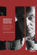 Derrida's Marrano Passover: Exile, Survival, Betrayal, and the Metaphysics of No
