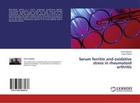 Serum Ferritin And Oxidative Stress In Rheumatoid Arthritis Saroj Sapkota