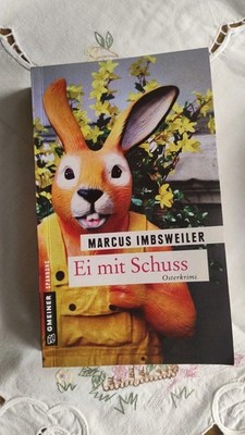 Ei mit Schuss von Marcus Imbsweiler (2017, Taschenbuch)
