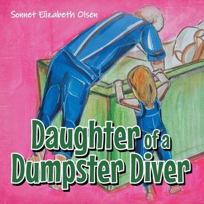 Daughter of a Dumpster Diver Sonnet Elizabeth Olsen Paperback Tri