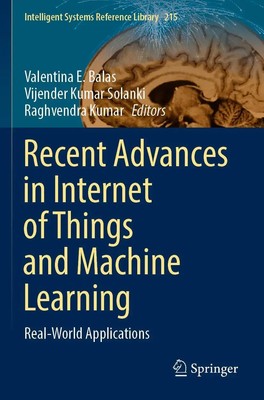 Valentina E. Balas (u. a.) | Recent Advances in Internet of Things and...