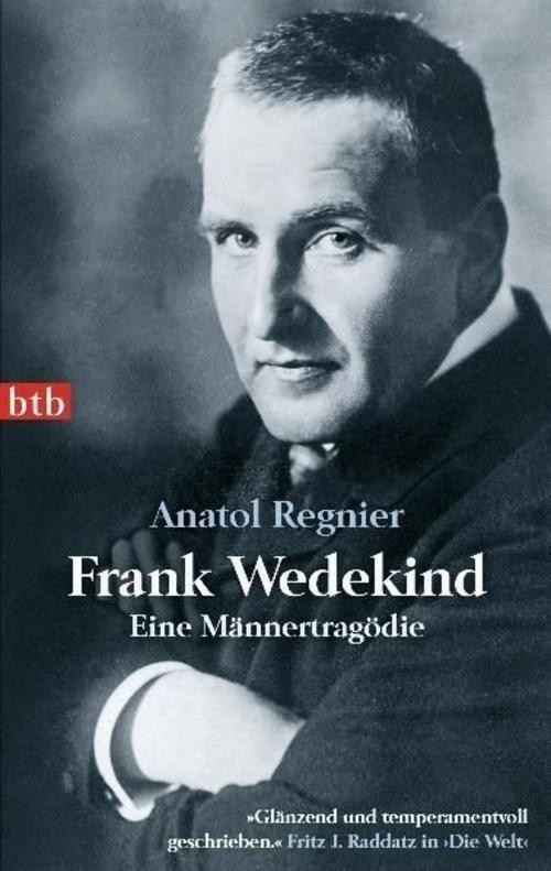 Frank Wedekind Anatol Regnier