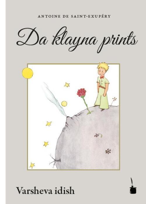 Thumbnail - Der Kleine Prinz. Da Klayna Prints In Varsheva Idish Ibagezetst Fin