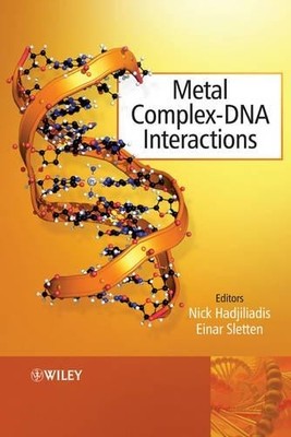 Metal Complex - DNA Interactions by Nick Hadjiliadis, Einar S... - 9781405176293