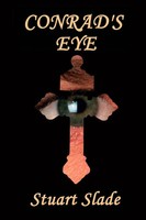 Conrad's Eye Stuart Slade Taschenbuch Kartoniert / Broschiert Englisch 2013