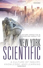 NEW YORK SCIENTIFIC: A CULTURE OF INQUIRY, KNOWLEDGE, AND By Istvan Hargittai