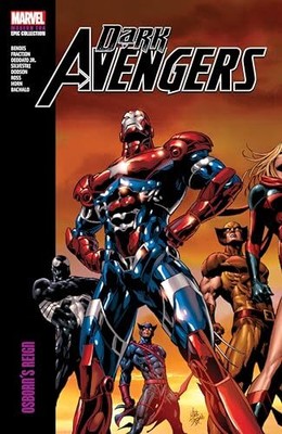 DARK AVENGERS MODERN ERA EPIC COLLECTION: OSBORN'S REIGN (Dark A