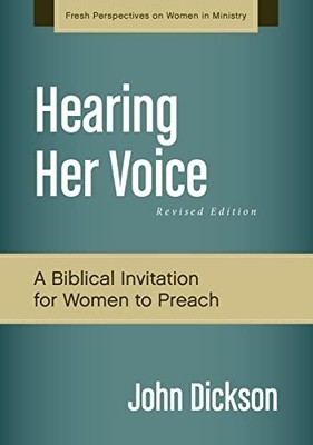 HEARING HER VOICE REV EDN SC: A Case ..., Dickson, John