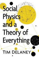 Tim Delaney | Social Physics And A Theory Of Everything | Taschenbuch | Englisch