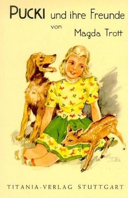 Pucki und ihre Freunde: Eine Erzählung für Kinder, Band 3 Magda, Trott: