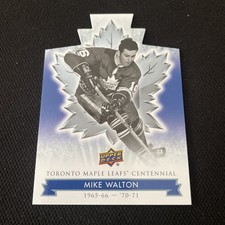 2017-18 Upper Deck Toronto Maple Leafs Centennial  Die Cut #96 Mike Walton (A17)