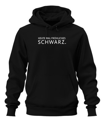 Heute fröhliches Schwarz Humor Gothic Emo Minimalistisch Sarkasmu Unisex Hoodie 