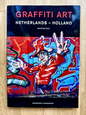 Graffiti Art Netherlands - Holland - Top Zustand - Graffiti-Buch - 2004