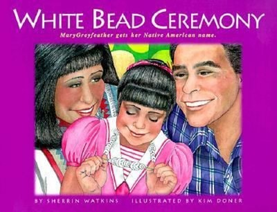 White Bead Ceremony Paperback Sherrin, Doner, Kim Watkins