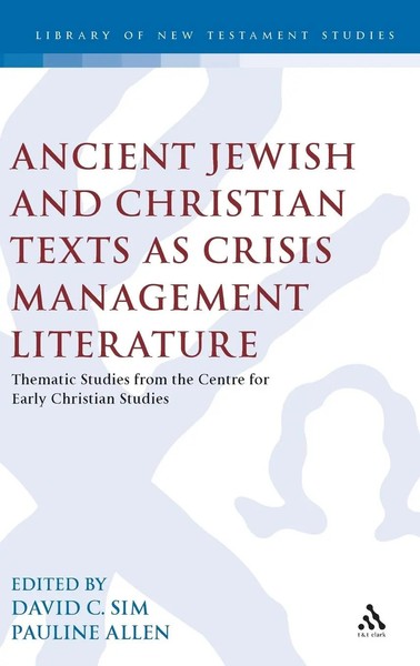Ancient Jewish And Christian Texts As Crisis Management Literature | Sim (U. A.)-image