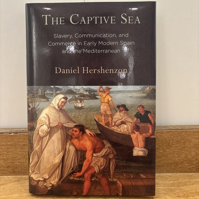 #ad Captive Sea : Slavery Communication and Commerce in Early Modern Spain and the $60.00