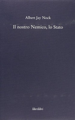 Albert J. Nock L. M. Bassani Il nostro nemico, lo Stato (Paperback) (UK IMPORT)