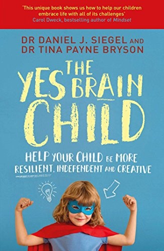The Yes Brain: How to activate curiosity, inspi. Siegel, Bryson** - Image 10