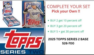 2025 Topps Series 2 Baseball Singles Cards 526-700 You Pick Complete Your Set