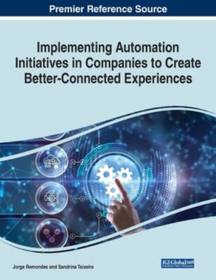 Implementing Automation Initiatives in Companies to Create Better-connected E...