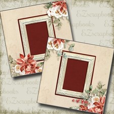 Christmas Flowers - 2 Premade Scrapbook Pages - EZ Layout 5756