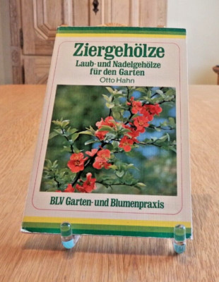 Ziergehölze. Laub- & Nadelgehölze für den Garten; Otto Hahn, BLV Garten & Blumen