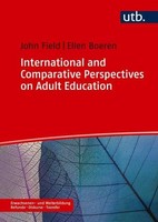 International And Comparative Perspectives On Adult Education John Field