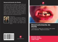 Bhawna Arora (U. A.) | Desenvolvimento Do Dente | Taschenbuch | Portugiesisch