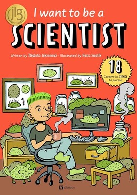 I Want to Be a Scientist Hardcover by Sekaninova, Stepanka