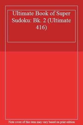 Ultimate Book of Super Sudoku: Bk. 2 (Ultimate 416),