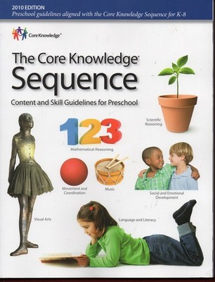 The Core Knowledge Sequence Content and Skill Guidelines for Grades K-8/Pres...