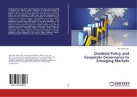 Dividend Policy And Corporate Governance In Emerging Markets Alev Dilek Aydin