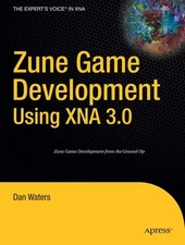 Zune Game Development using XNA 3.0 (Expert's Voice in XNA)