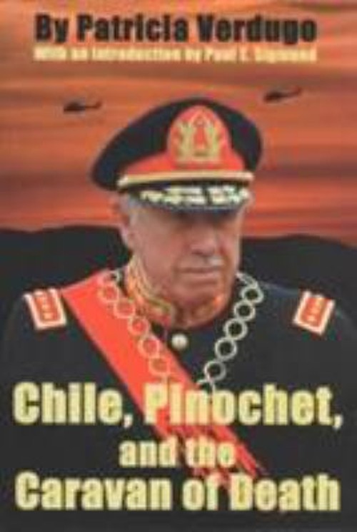 Chile, Pinochet and the Caravan of Death Paperback Patricia Verdu