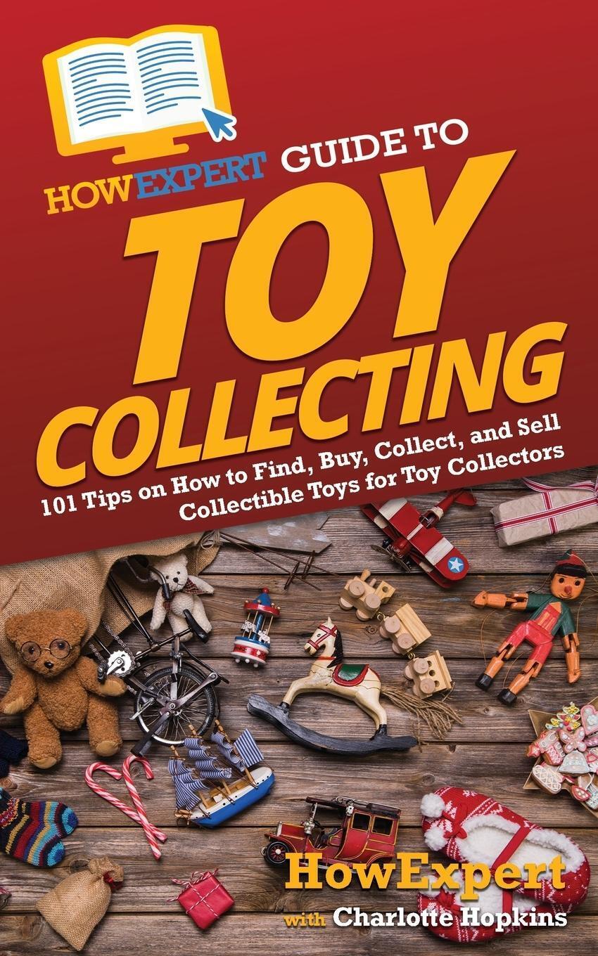 Thumbnail - Howexpert (u. A.) | Howexpert Guide To Toy Collecting | Taschenbuch |